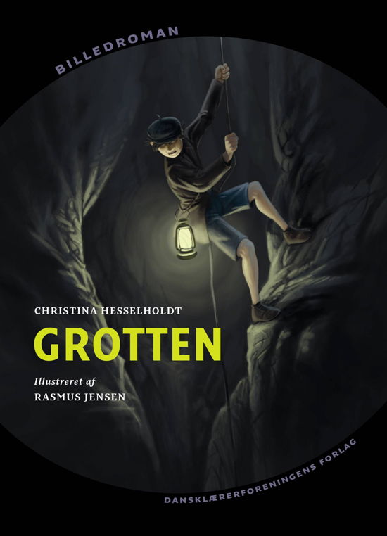 Cover for Christina Hesselholdt · Billedroman: Grotten (Heftet bok) [1. utgave] (2010)
