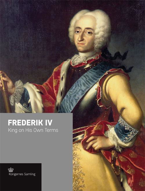 Cover for Jens Busck · Kroneserien: Frederik IV - engelsk udgave (Gebundenes Buch) [1. Ausgabe] (2017)