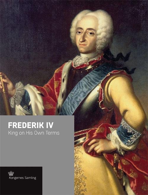 Cover for Jens Busck · Kroneserien: Frederik IV - engelsk udgave (Innbunden bok) [1. utgave] (2017)