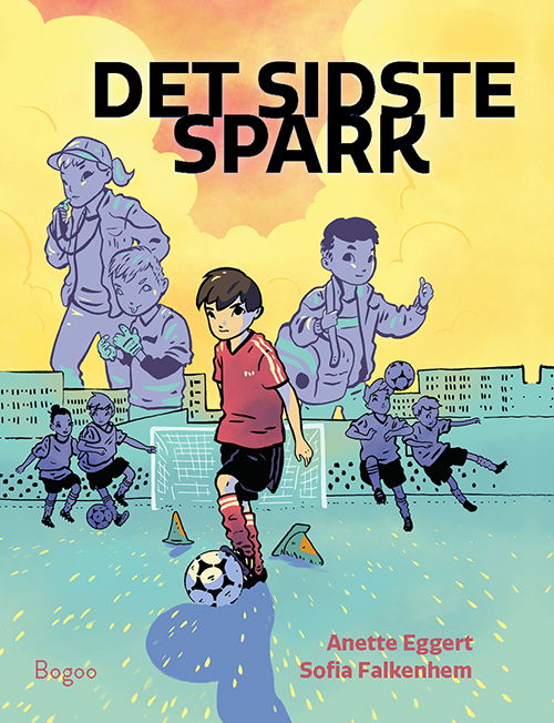 Cover for Anette Eggert · Det sidste spark (Gebundenes Buch) [1. Ausgabe] (2023)