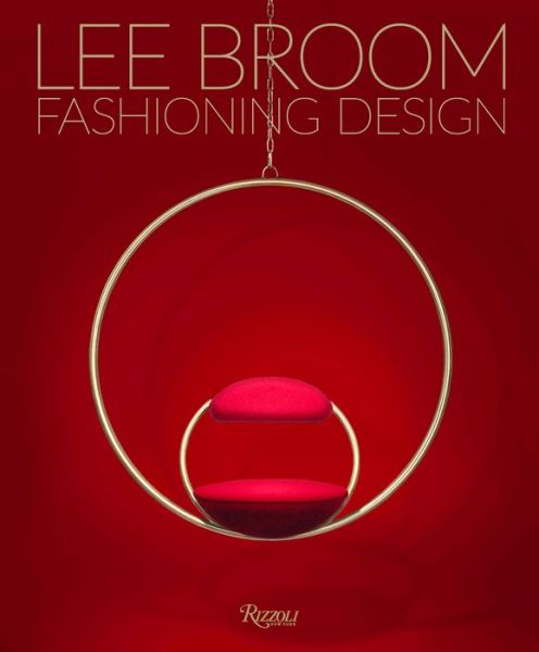 Cover for Becky Sunshine · Fashioning Design: Lee Broom (Hardcover Book) (2022)