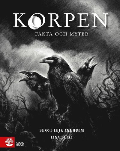 Cover for Bengt-Erik Engholm · Korpen : Fakta och myter (Bound Book) (2022)