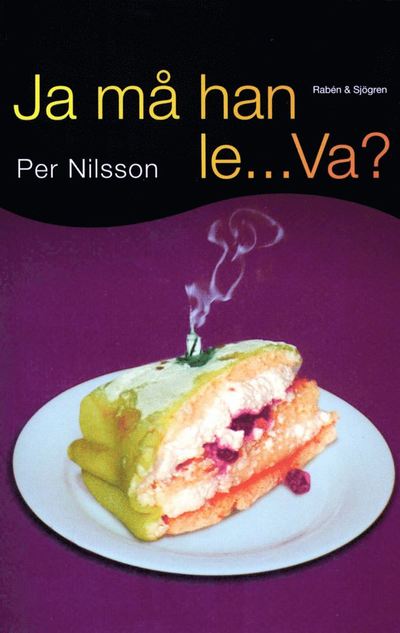 Cover for Per Nilsson · Ja må han le- Va? (Book) (2000)