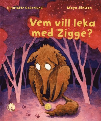 Cover for Charlotte Cederlund · Zigge: Vem vill leka med Zigge? (Innbunden bok) (2019)