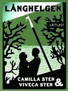 En lätt pocket: Långhelgen / Lättläst - Viveca Sten - Bøger - LL-förlaget - 9789188073754 - 16. april 2018