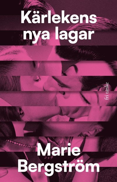 Cover for Marie Bergström · Kärlekens nya lagar (Bound Book) (2023)