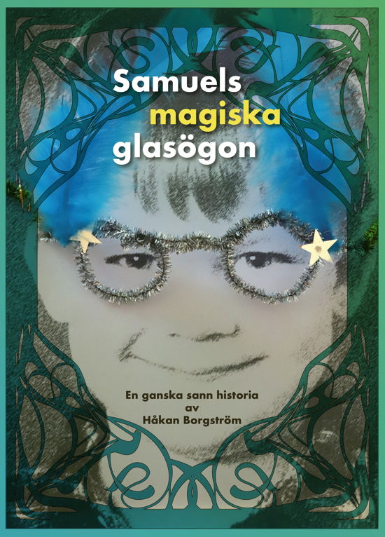 Cover for Håkan Borgström · Samuels magiska glasögon (Landkarten) (2024)