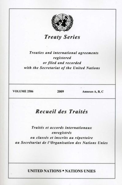 Treaty Series: Volume 2586 - United Nations - Bücher - United Nations - 9789219005754 - 25. Juni 2013