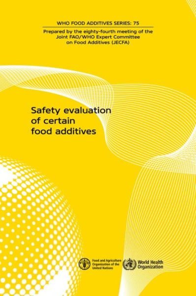 Cover for World Health Organization · Safety evaluation of certain food additives (Pocketbok) (2019)