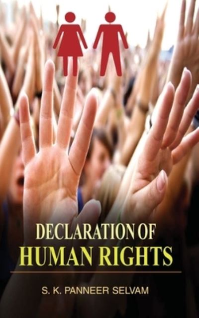 Cover for S. K. P. Selvam · Declaration of Human Rights (Hardcover Book) (2012)