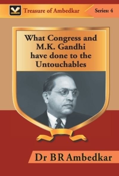 Cover for Br Ambedkar · What Congress and M. K. Gandhi have done to the Untouchables (Hardcover bog) (2017)