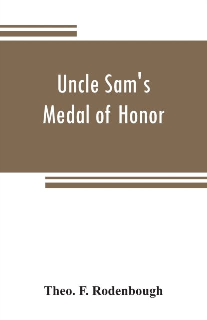 Cover for Theo F Rodenbough · Uncle Sam's Medal of Honor (Paperback Book) (2019)