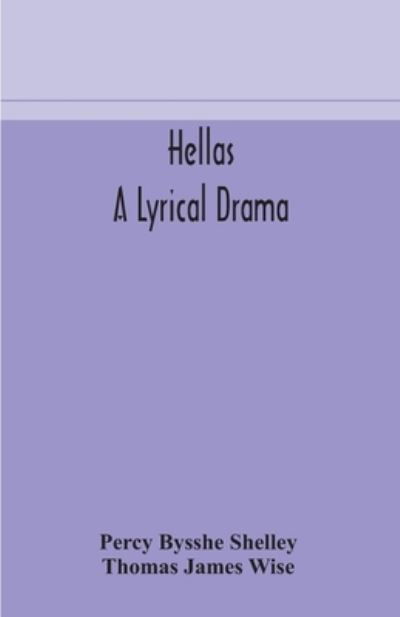 Cover for Percy Bysshe Shelley · Hellas, a lyrical drama (Paperback Book) (2020)