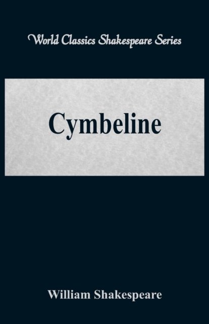 Cymbeline - William Shakespeare - Bücher - Alpha Editions - 9789386101754 - 4. August 2017
