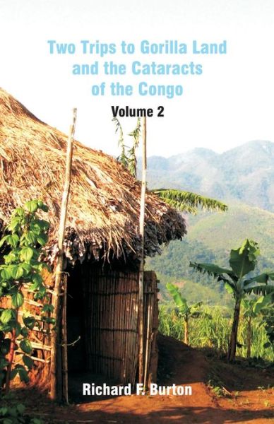 Cover for Richard F Burton · Two Trips to Gorilla Land and the Cataracts of the Congo (Paperback Book) (2018)