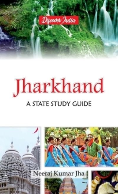 Cover for Neeraj Kumar Jha · Jharkhand (Hardcover bog) (2020)