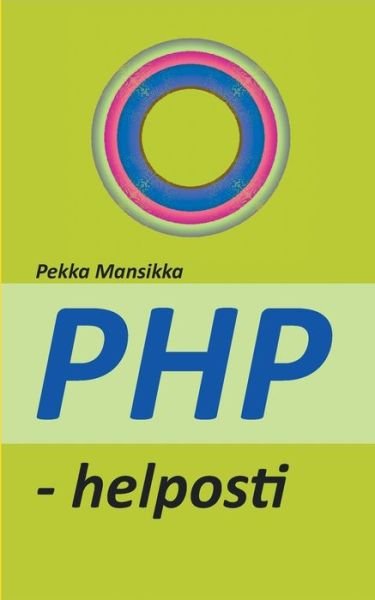 Cover for Mansikka · PHP - helposti (Book) (2018)