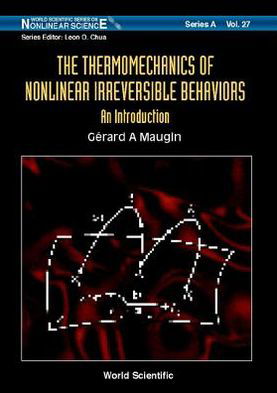 Cover for Maugin, Gerard A (Universite Pierre Et Marie Curie, France) · Thermomechanics Of Nonlinear Irreversible Behaviours, The - World Scientific Series on Nonlinear Science Series A (Hardcover Book) (1999)