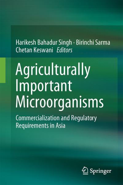 Cover for Agriculturally Important Microorganisms: Commercialization and Regulatory Requirements in Asia (Hardcover Book) [1st ed. 2016 edition] (2016)