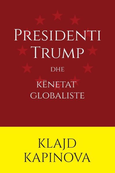 Cover for Klajd Kapinova · Presidenti Trump dhe keneta globaliste (Paperback Book) (2021)