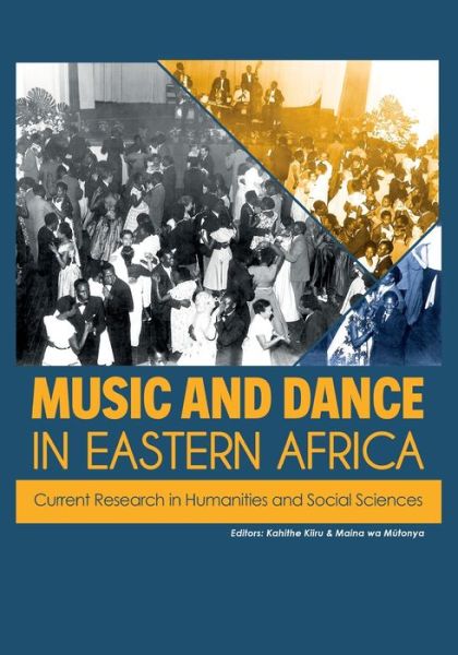 Cover for Music and Dance in Eastern Africa: Current Research in Humanities and Social Sciences (Paperback Book) (2018)