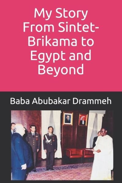 Cover for Baba Abubakar Drammeh · My Story (Pocketbok) (2019)