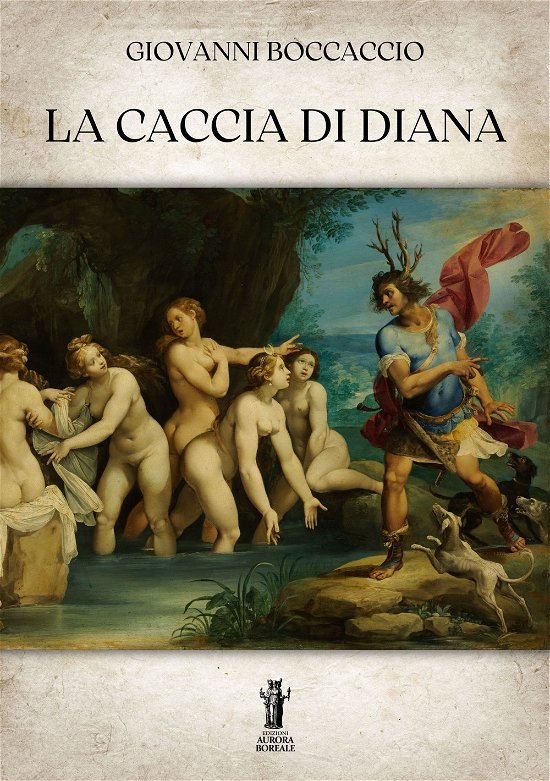 Cover for Giovanni Boccaccio · La Caccia Di Diana (Bok)