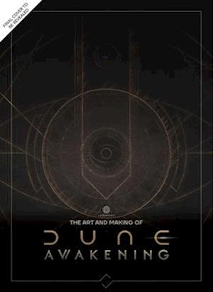 Cover for Andrew Farago · The Art and Making of Dune Awakening (Hardcover Book) (2025)