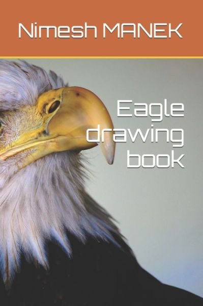 Cover for Nimesh Manek · Eagle drawing book (Taschenbuch) (2022)