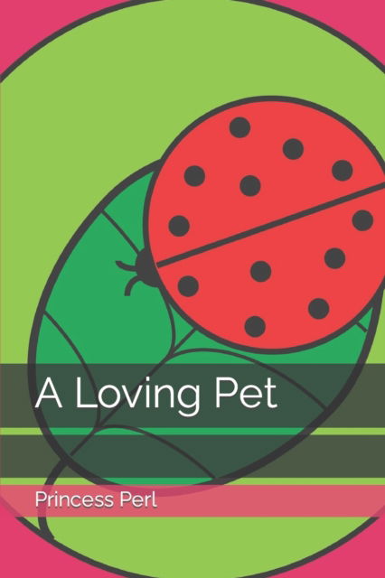 Cover for Honey Beez · A Loving Pet (Paperback Book) (2022)