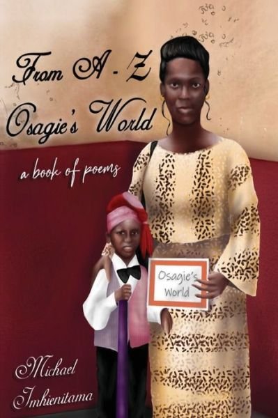 Cover for Osagie Imhienintama · From A-Z Osagie's World (Paperback Bog) (2021)
