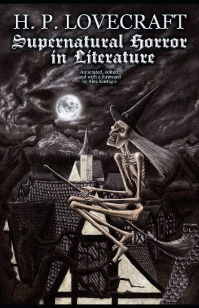 Cover for Howard Phillips Lovecraft · Supernatural Horror in Literature Annotated (Paperback Book) (2021)