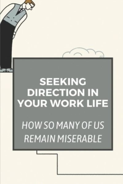 Cover for Bennie Sunderlin · Seeking Direction In Your Work Life (Paperback Book) (2021)