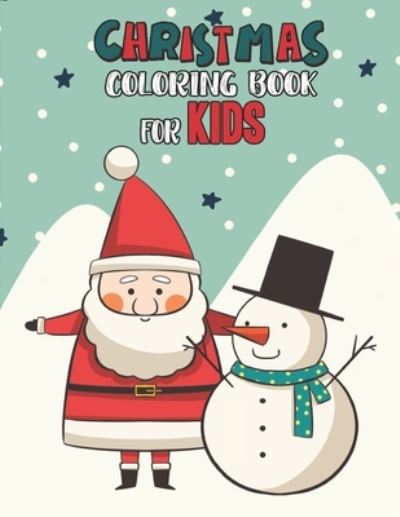 Christmas Coloring Book For Kids - Mimouni Publishing Group - Böcker - Independently Published - 9798565142754 - 15 november 2020