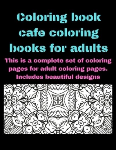 Cover for Project Design · Coloring book cafe coloring books for adults (Paperback Book) (2020)