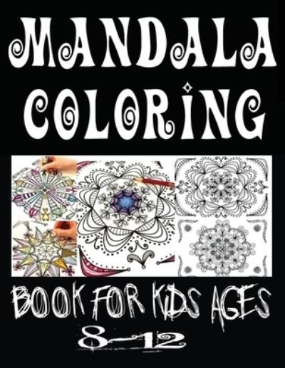 Cover for Mandala Coloring Book · Mandala Coloring Book for Kids Ages 8-12 (Pocketbok) (2020)