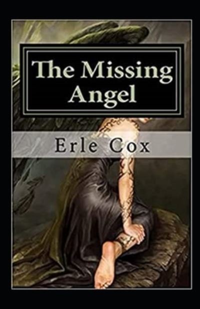 Cover for Erle Cox · The Missing Angel Annotated (Paperback Book) (2021)