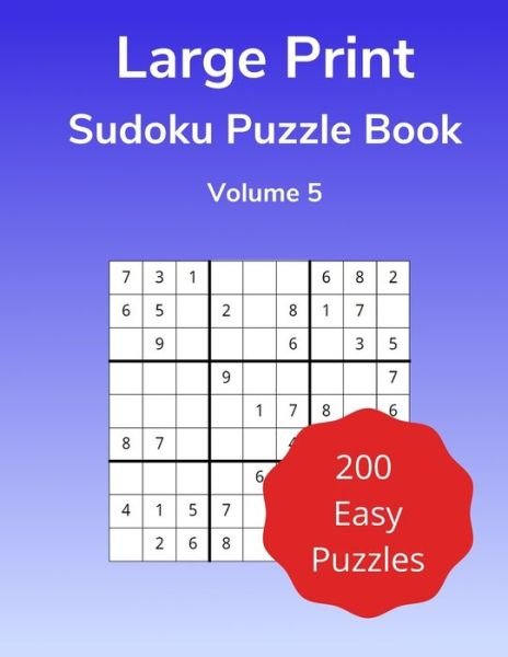 Large Print Sudoku Puzzle Book Volume 5 - Figure It Out Media - Kirjat - Independently Published - 9798602069754 - tiistai 21. tammikuuta 2020