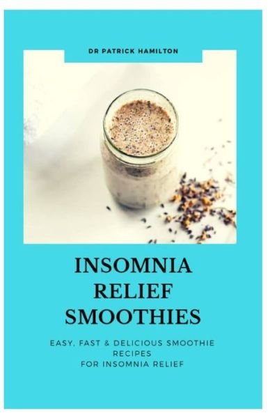 Cover for Patrick Hamilton · Insomnia Relief Smoothies (Paperback Book) (2020)