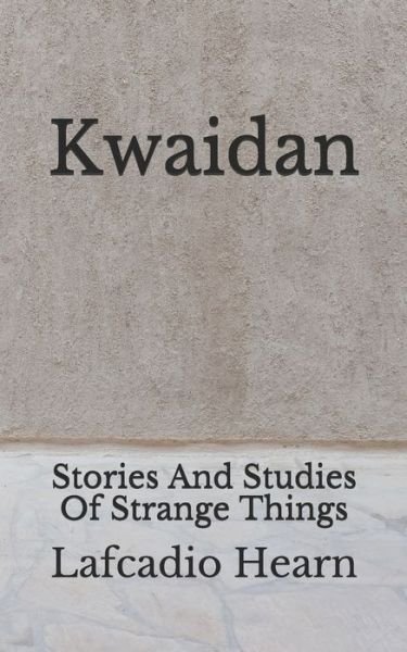 Cover for Lafcadio Hearn · Kwaidan (Paperback Book) (2020)