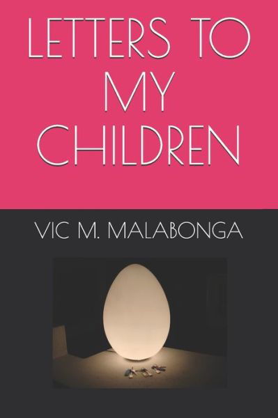 Vic M Malabonga · Letters to My Children (Paperback Book) (2020)