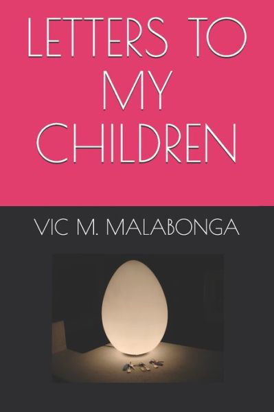 Cover for Vic M Malabonga · Letters to My Children (Paperback Book) (2020)