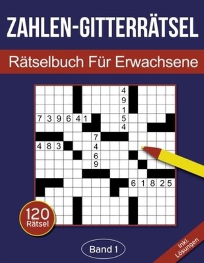 Cover for Rosenbladt · Zahlen-Gitterratsel - Ratselbuch fur Erwachsene (Paperback Bog) (2020)