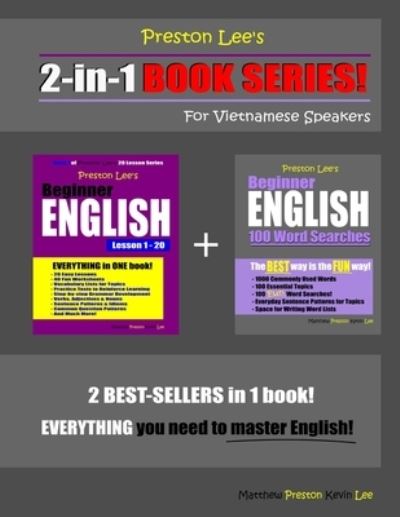 Preston Lee's 2-in-1 Book Series! Beginner English Lesson 1 - 20 & Beginner English 100 Word Searches For Vietnamese Speakers - Matthew Preston - Livros - Independently Published - 9798693526754 - 4 de outubro de 2020