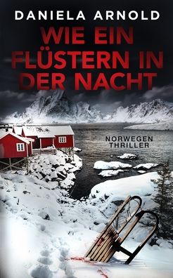 Cover for Daniela ARNOLD · Wie ein Flustern in der Nacht (Paperback Book) (2020)