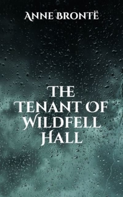 Cover for Anne Bronte · The Tenant Of Wildfell Hall (Paperback Book) (2021)