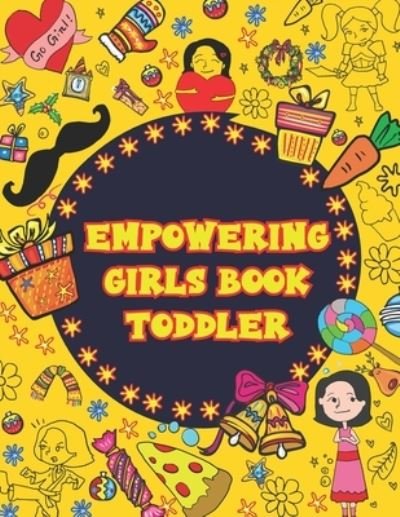 Cover for Ign Books · Empowering Girls Book Toddler: A doodle coloring and activity page for little children with inspirational quotes. (Paperback Bog) (2021)