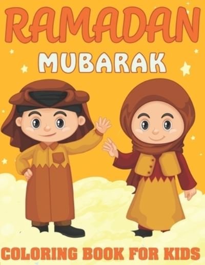 Cover for Kreative Press · Ramadan Mubarak Coloring Book for Kids (Paperback Book) (2021)