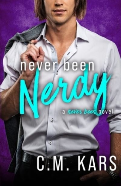 Cover for C M Kars · Never Been Nerdy (Paperback Book) (2021)