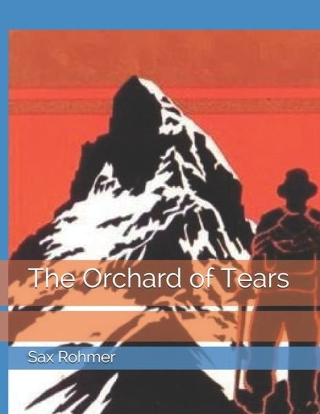 Cover for Sax Rohmer · The Orchard of Tears (Paperback Book) (2021)